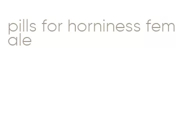 pills for horniness female