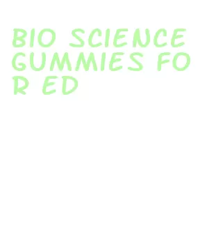 bio science gummies for ed