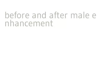 before and after male enhancement