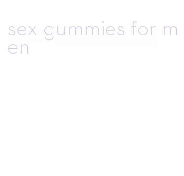 sex gummies for men