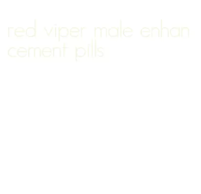 red viper male enhancement pills