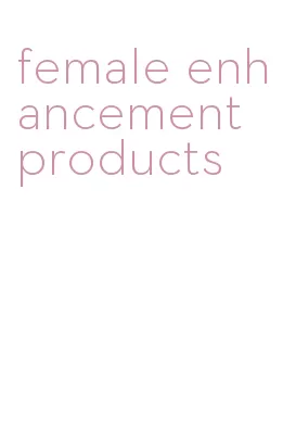 female enhancement products