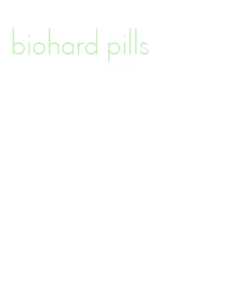 biohard pills