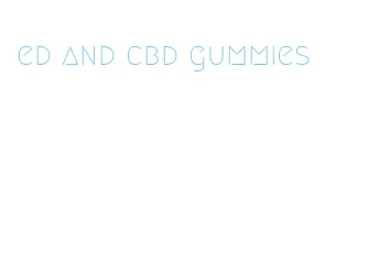 ed and cbd gummies