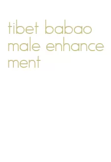 tibet babao male enhancement