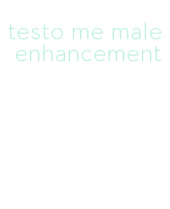 testo me male enhancement