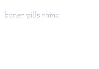 boner pills rhino