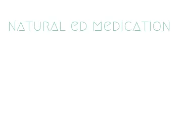natural ed medication