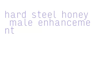 hard steel honey male enhancement