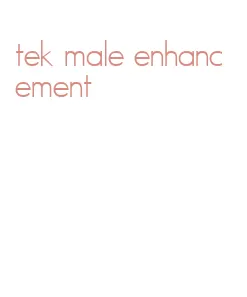 tek male enhancement