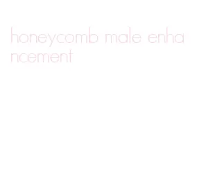 honeycomb male enhancement