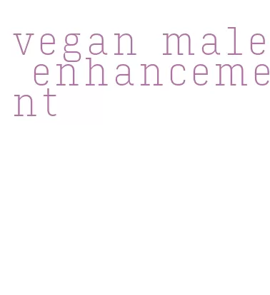 vegan male enhancement