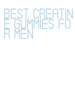 best creatine gummies for men