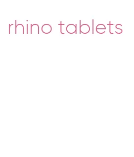 rhino tablets