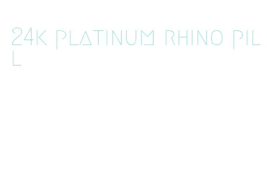 24k platinum rhino pill
