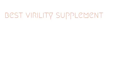 best virility supplement
