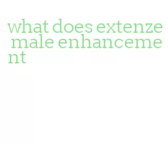 what does extenze male enhancement