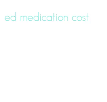 ed medication cost