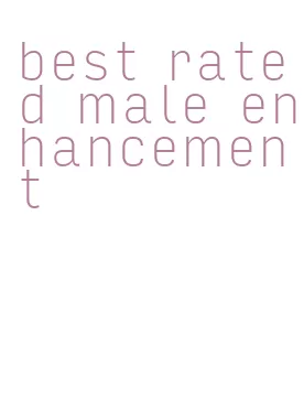 best rated male enhancement
