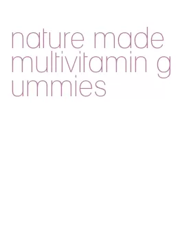 nature made multivitamin gummies