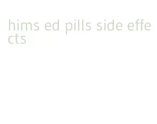 hims ed pills side effects
