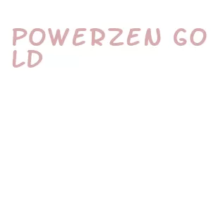 powerzen gold
