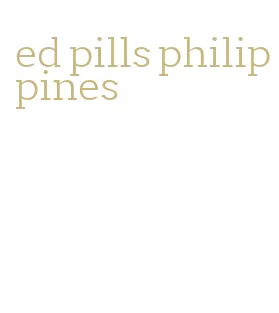 ed pills philippines