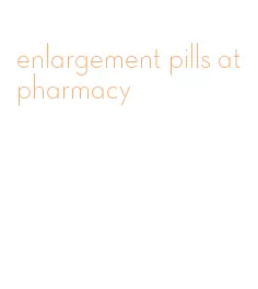 enlargement pills at pharmacy
