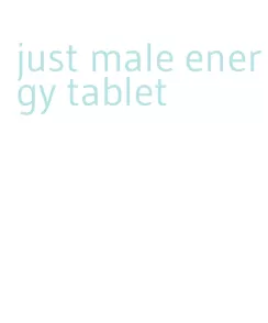 just male energy tablet