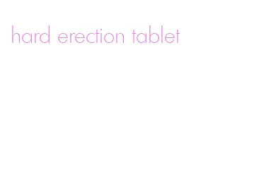 hard erection tablet