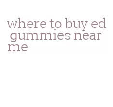 where to buy ed gummies near me
