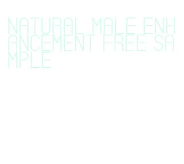 natural male enhancement free sample