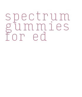 spectrum gummies for ed