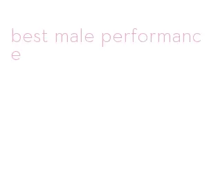 best male performance