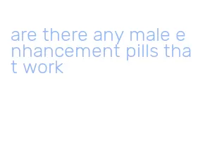 are there any male enhancement pills that work