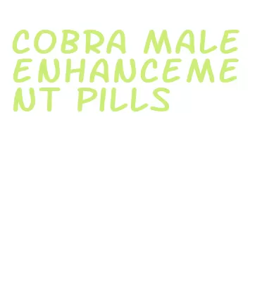 cobra male enhancement pills